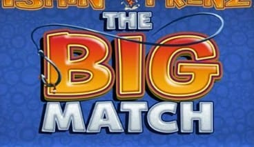 Fishin Frenzy The Big Match
